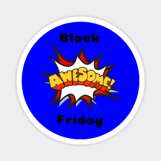 Black AWESOME Friday Magnet